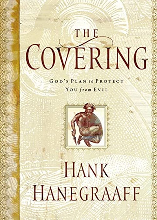 The Covering: God's Plan To Protect You From Evil-..