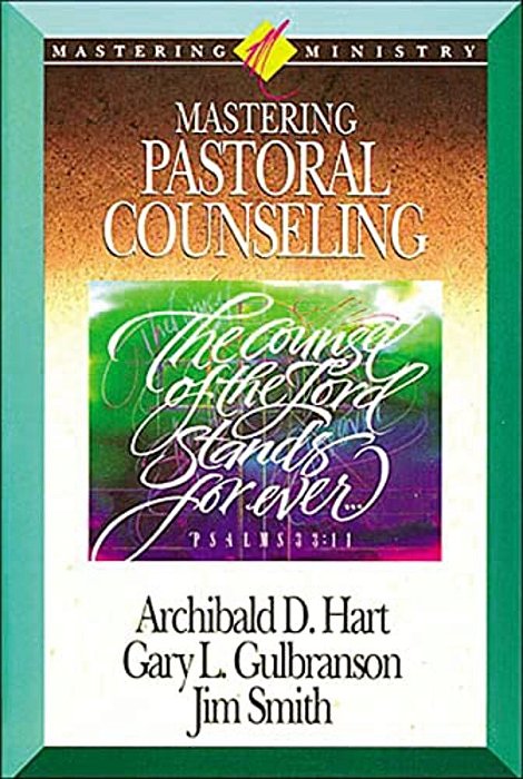 Mastering Ministry: Mastering Pastoral Counseling-..