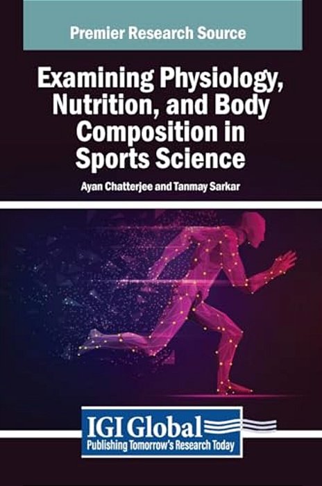 Examining Physiology, Nutrition, And Body Composition In Sports Science-..