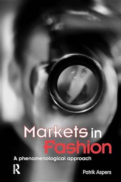 Markets In Fashion: A Phenomenological Approach-..