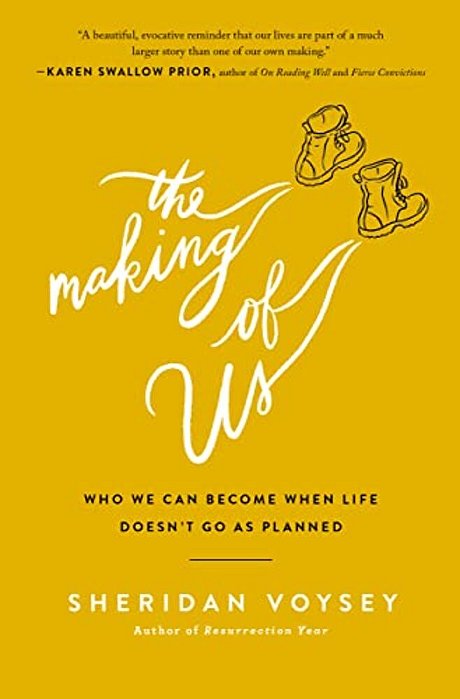 The Making Of US: Who We Can Become When Life Doesn't Go As Planned-..