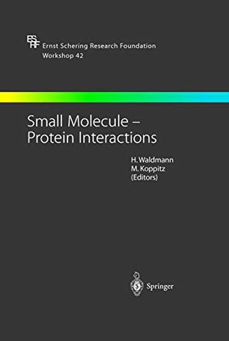 Small Molecule -- Protein Interactions-..