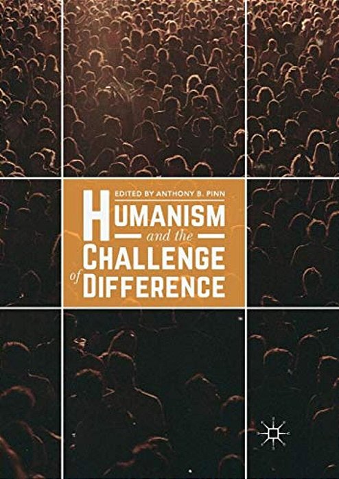 Humanism And The Challenge Of Difference-..