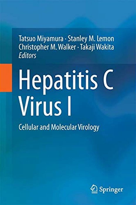Hepatitis C Virus I: Cellular And Molecular Virology-..