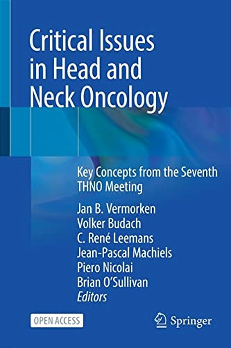 Critical Issues In Head And Neck Oncology: Key Concepts From The Seventh Thno Meeting-..