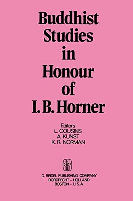 Buddhist Studies In Honour Of I. B. Horner-..
