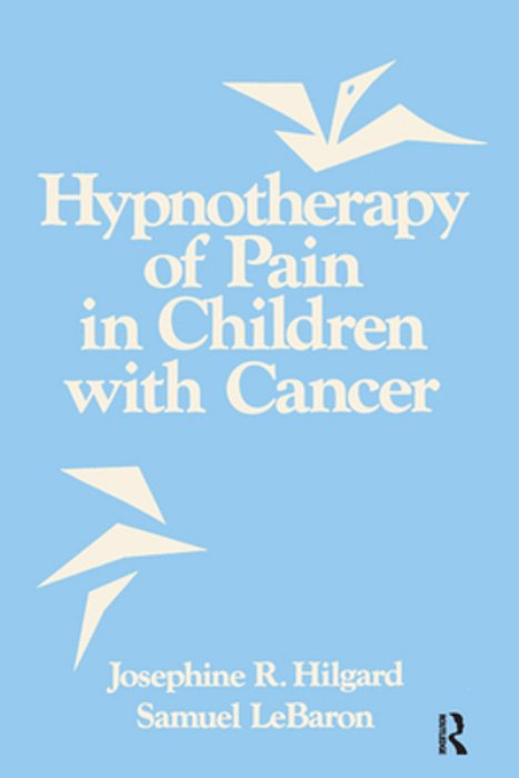 Hypnotherapy Of Pain In Children With Cancer-..