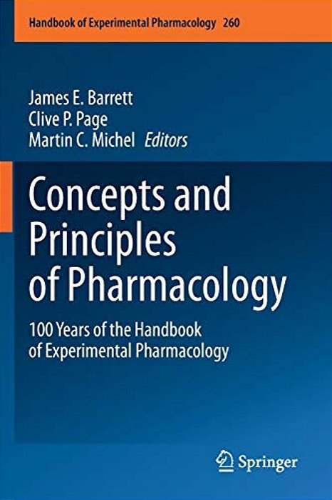 Concepts And Principles Of Pharmacology: 100 Years Of The Handbook Of Experimental Pharmacology-..