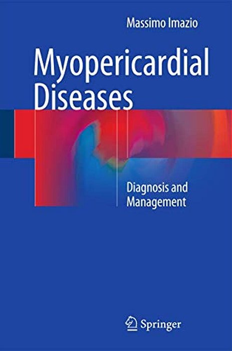 Myopericardial Diseases: Diagnosis And Management-..