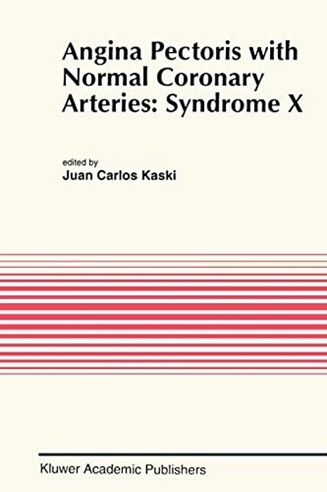 Angina Pectoris With Normal Coronary Arteries: Syndrome X-..