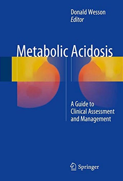 Metabolic Acidosis: A Guide To Clinical Assessment And Management-..