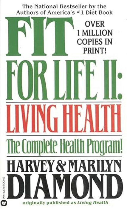 Fit For Life II: Living Healthy-..
