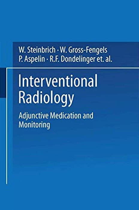 Interventional Radiology: Adjunctive Medication And Monitoring-..