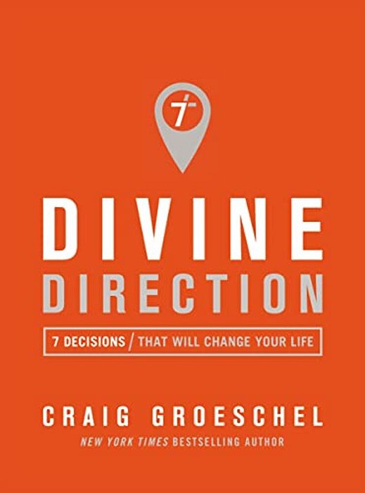 Divine Direction: 7 Decisions That Will Change Your Life-..