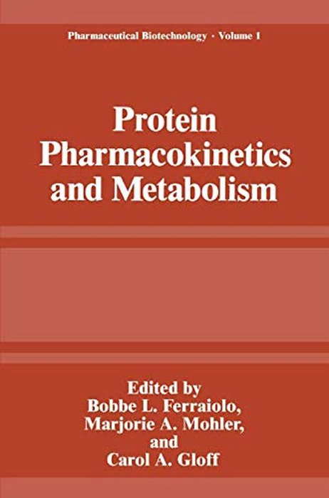 Protein Pharmacokinetics And Metabolism-..