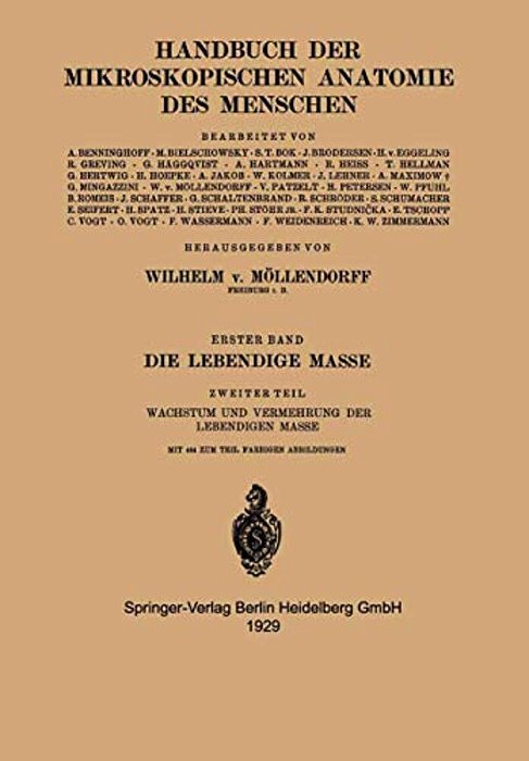 Die Lebendige Masse: Zweiter Teil Wachstum Und Vermehrung Der Lebendigen Masse-..
