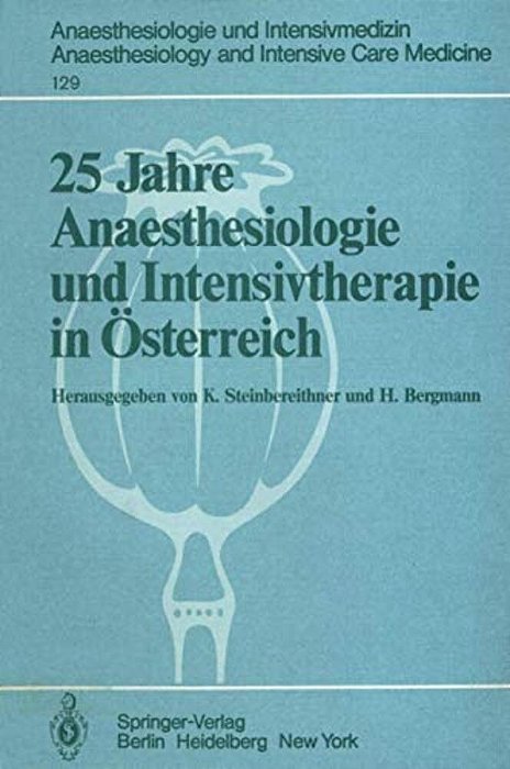 25 Jahre Anaesthesiologie Und Intensivtherapie In Österreich-..