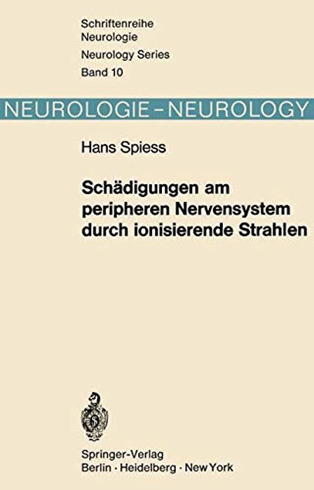 Schädigungen Am Peripheren Nervensystem Durch Ionisierende Strahlen-..