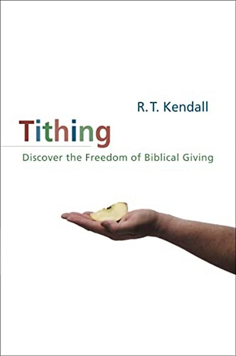 A Tithing: Discover The Freedom Of Biblical Giving (Revised)-..