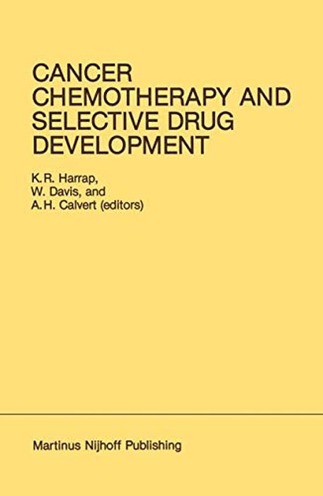 Cancer Chemotherapy And Selective Drug Development: Proceedings Of The 10Th Anniversary Meeting Of The Coordinating Committee For Human Tumour Investi-..