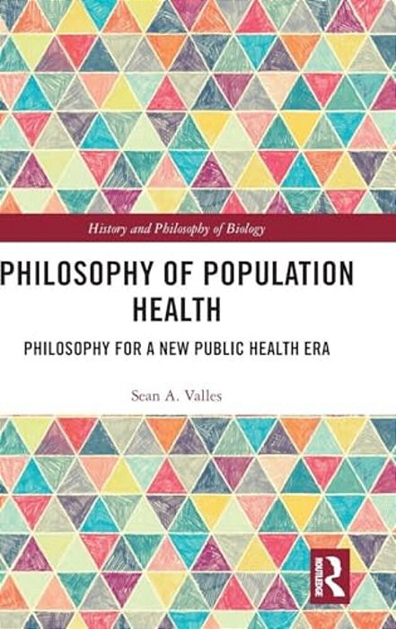 Philosophy Of Population Health: Philosophy For A New Public Health Era-..