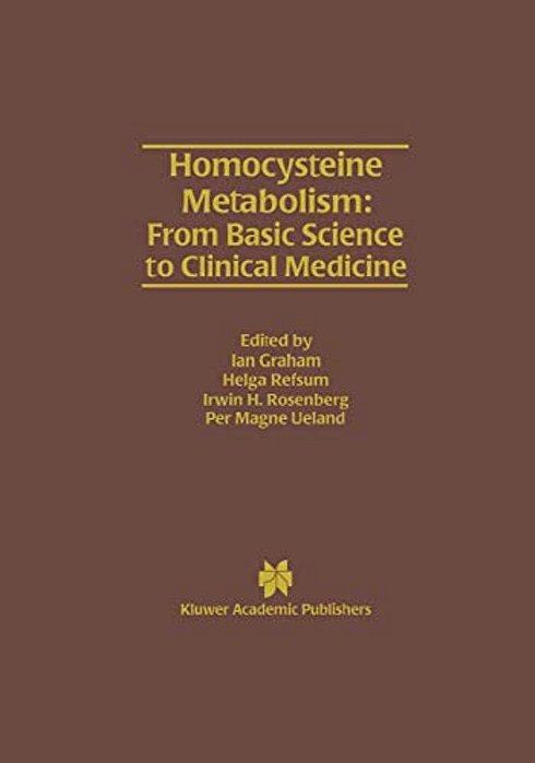 Homocysteine Metabolism: From Basic Science To Clinical Medicine-..