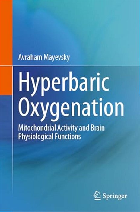 Hyperbaric Oxygenation: Mitochondrial Activity And Brain Physiological Functions-..