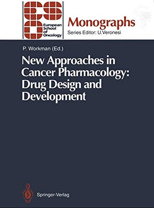New Approaches In Cancer Pharmacology: Drug Design And Development-..