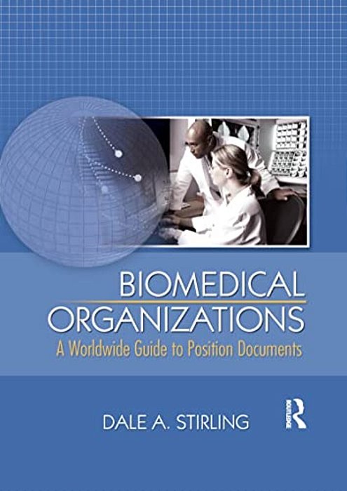 Biomedical Organizations: A Worldwide Guide To Position Documents-..