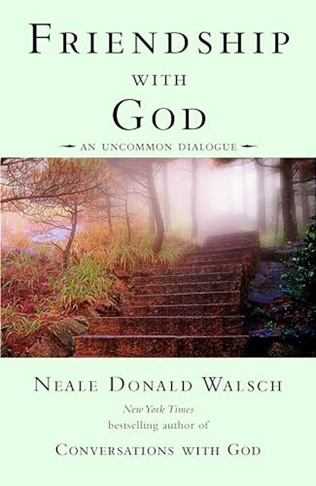 Friendship With God: An Uncommon Dialogue-..