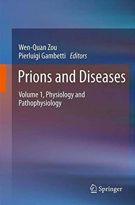 Prions And Diseases: Volume 1, Physiology And Pathophysiology-..