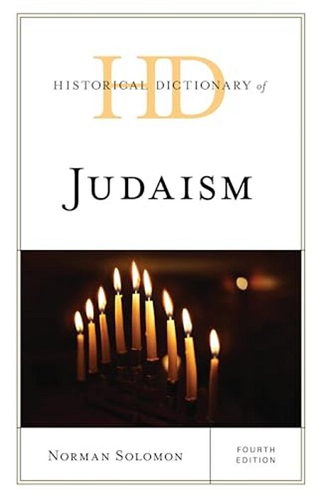 Historical Dictionary Of Judaism-..