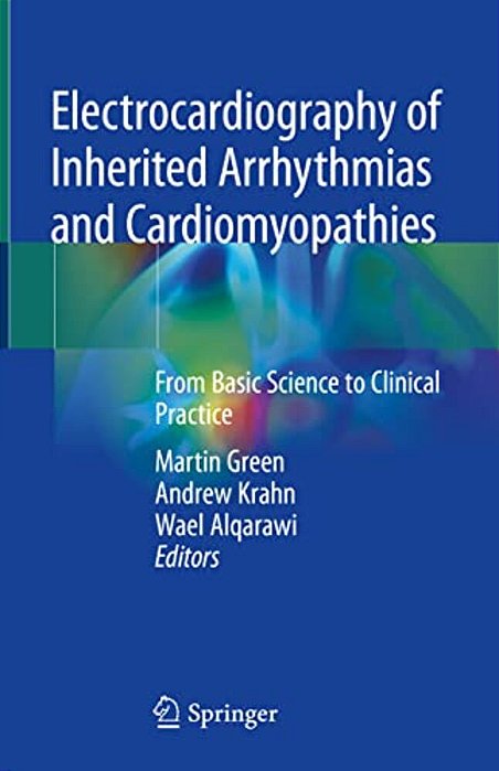 Electrocardiography Of Inherited Arrhythmias And Cardiomyopathies: From Basic Science To Clinical Practice-..