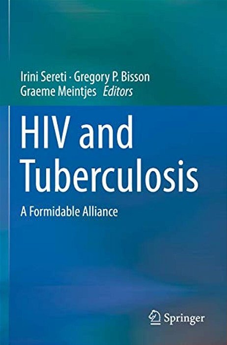 Hiv And Tuberculosis: A Formidable Alliance-..