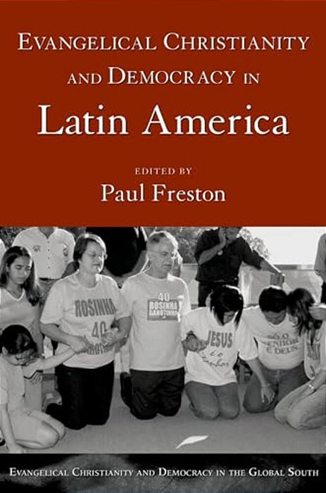 Evangelical Christianity And Democracy In Latin America-..