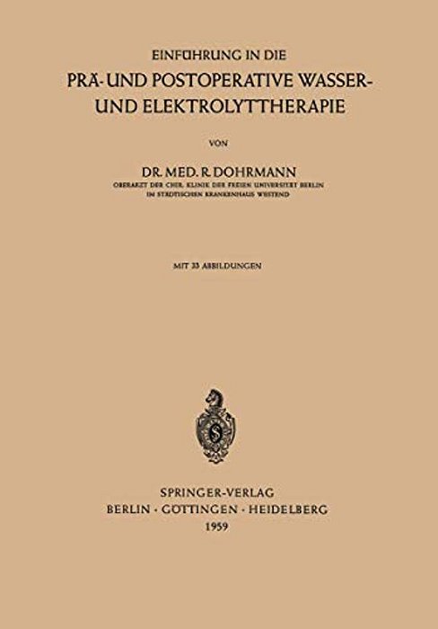 Einführung In Die Prä- Und Postoperative Wasser- Und Elektrolyttherapie-..
