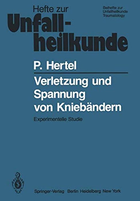 Verletzung Und Spannung Von Kniebändern: Experimentelle Studie-..