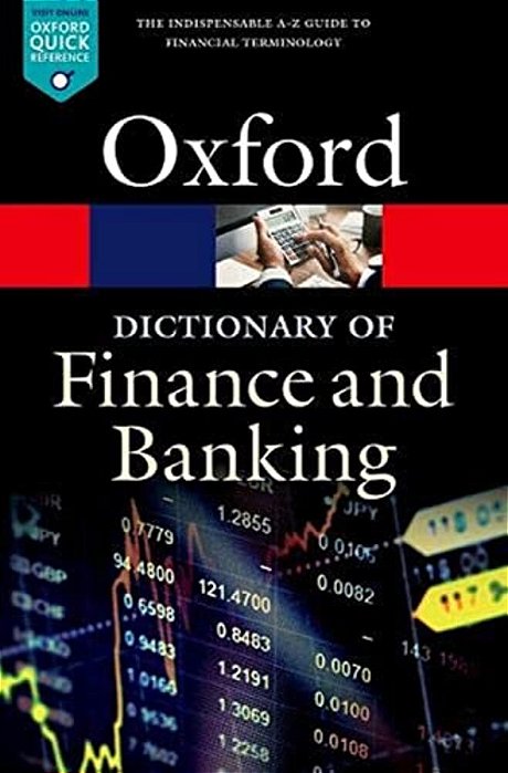 A Dictionary Of Finance And Banking-..