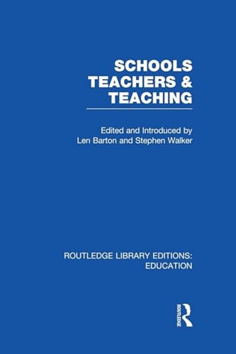 Schools, Teachers And Teaching (Rle Edu N)-..