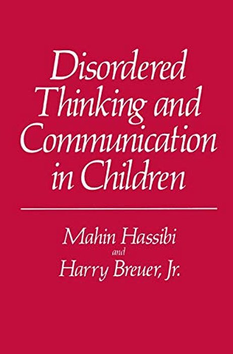 Disordered Thinking And Communication In Children-..