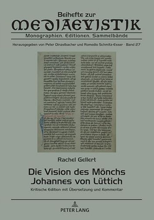 Die Vision Des Moenchs Johannes Von Luettich: Kritische Edition Mit Uebersetzung Und Kommentar-..