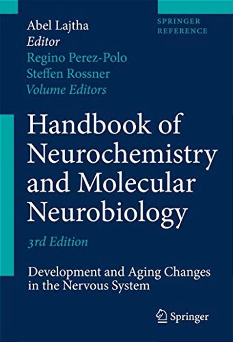 Handbook Of Neurochemistry And Molecular Neurobiology: Development And Aging Changes In The Nervous System-..