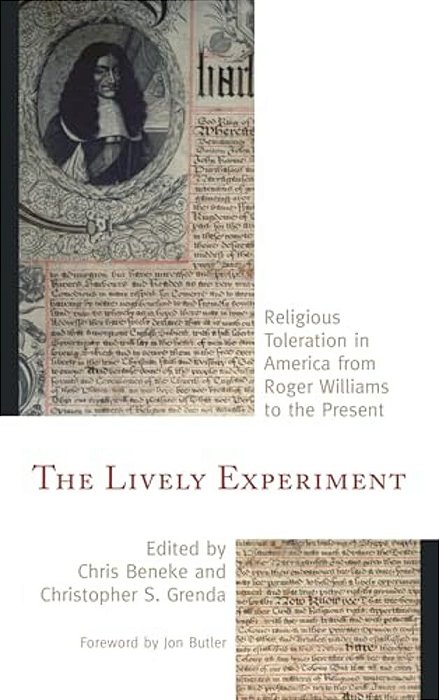 Lively Experiment: Religious Toleration In America From Roger Williams To The Present-..