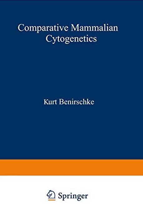 Comparative Mammalian Cytogenetics: An International Conference At Dartmouth Medical School Hanover, New Hampshire, July 29-August 2, 1968-..