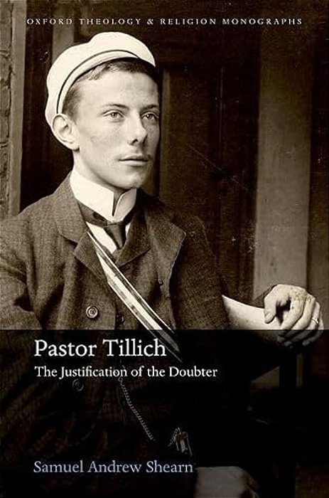 Pastor Tillich: The Justification Of The Doubter-..