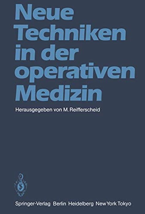 Neue Techniken In Der Operativen Medizin-..