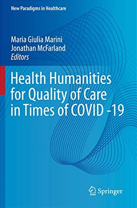 Health Humanities For Quality Of Care In Times Of Covid -19-..