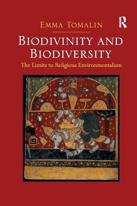 Biodivinity And Biodiversity: The Limits To Religious Environmentalism-..