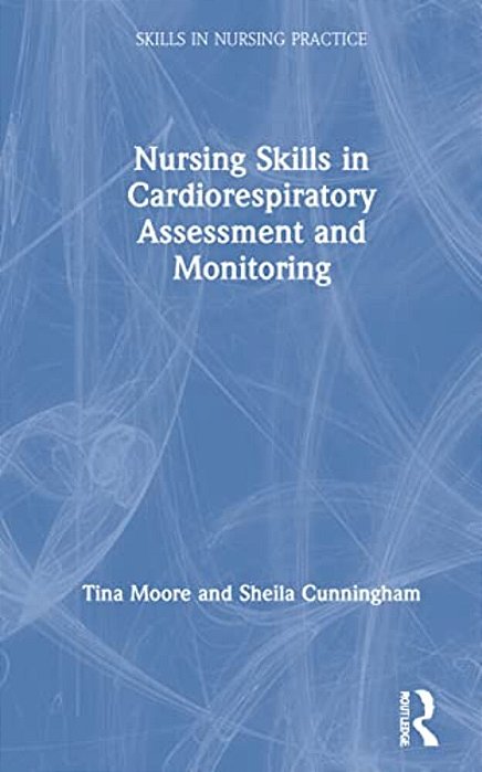 Nursing Skills In Cardiorespiratory Assessment And Monitoring-..