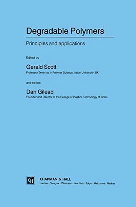 Degradable Polymers: Principles And Applications-..